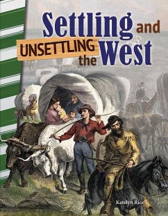 Settling and Unsettling the West (eBook, PDF) - Caverty, J. B.