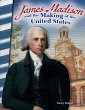 James Madison and the Making of the... - Bild 1