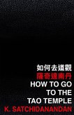 How to Go to the Tao Temple (eBook, PDF) How to Go to the Tao Temple (eBook, PDF)