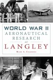 World War II Aeronautical Research at Langley (eBook, ePUB) World War II Aeronautical Research at Langley (eBook, ePUB)