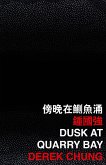 Dusk at Quarry Bay (eBook, PDF) Dusk at Quarry Bay (eBook, PDF)