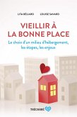 Vieillir à la bonne place (eBook, ePUB)