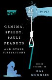 Gemima, Speedy, Pauli Peanuts and Other Visitations from Ray Muggles (eBook, ePUB) Gemima, Speedy, Pauli Peanuts and Other Visitations from Ray Muggles (eBook, ePUB)