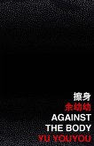 Against the Body (eBook, PDF) Against the Body (eBook, PDF)