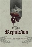 The Thrill of Repulsion (eBook, ePUB) The Thrill of Repulsion (eBook, ePUB)