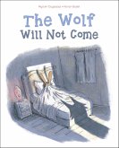 The Wolf Will Not Come (eBook, ePUB) The Wolf Will Not Come (eBook, ePUB)