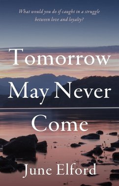 Cover Tomorrow May Never Come (eBook, ePUB)