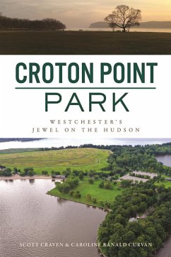 Croton Point Park (eBook, ePUB) - Craven, Scott; Curvan, Caroline Ranald