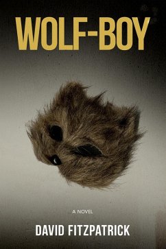 Wolf-Boy (eBook, ePUB) - Fitzpatrick, David