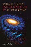 Science, Society, and the Search for Life in the Universe (eBook, PDF)
