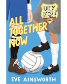 All Together Now (eBook, ePUB)