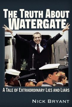 Truth About Watergate (eBook, ePUB) - Bryant, Nick