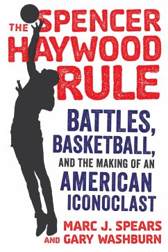 Spencer Haywood Rule (eBook, PDF) - Spears, Marc J.; Washburn, Gary