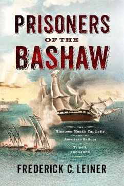 Prisoners of the Bashaw (eBook, ePUB) - Frederick C. Leiner, Leiner