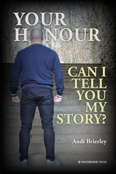 Your Honour Can I Tell You My Story? (eBook, ePUB)