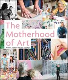The Motherhood of Art (eBook, ePUB)
