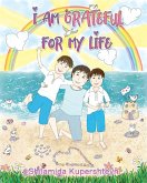 I Am Grateful For My Life (eBook, ePUB)