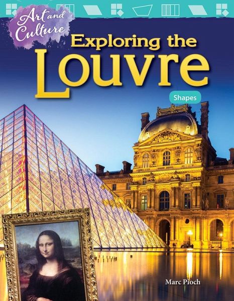 Art and Culture: Exploring the Louvre (eBook, PDF)