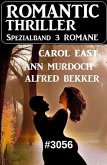 Romantic Thriller Spezialband 3056 - 3 Romane (eBook, ePUB)