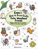 Kawaii: How to Draw Really Cute Woodland Friends (eBook, PDF)