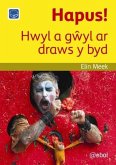 Cyfres Darllen Difyr: Hapus! - Hwyl a Gwyl ar Draws y Byd (eBook, ePUB) Cyfres Darllen Difyr: Hapus! - Hwyl a Gwyl ar Draws y Byd (eBook, ePUB)