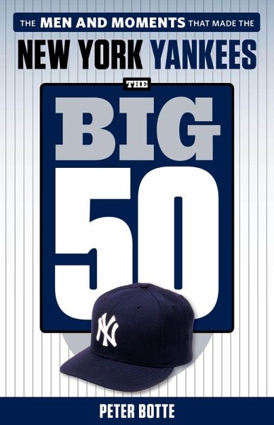Big 50: New York Yankees (eBook, ePUB) Big 50: New York Yankees (eBook, ePUB)