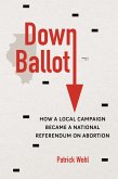 Down Ballot (eBook, ePUB)