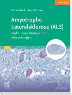 Amyotrophe Lateralsklerose (ALS) und andere Motoneuronerkrankungen (eBook, ePUB) - Weydt, Patrick; Bernsen, Sarah; Friese, Johannes; Körtvelyessy, Peter