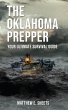 THE OKLAHOMA PREPPER - Your Ultimate... - Bild 1