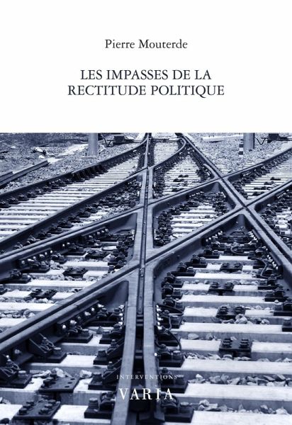 Les impasses de la rectitude politique (eBook, PDF)