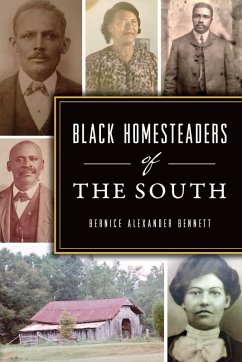 Black Homesteaders of the South (eBook, ePUB) - Bennett, Bernice Alexander