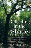 Reflecting in the Shade (eBook, ePUB)