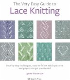Very Easy Guide to Lace Knitting (eBook, PDF)