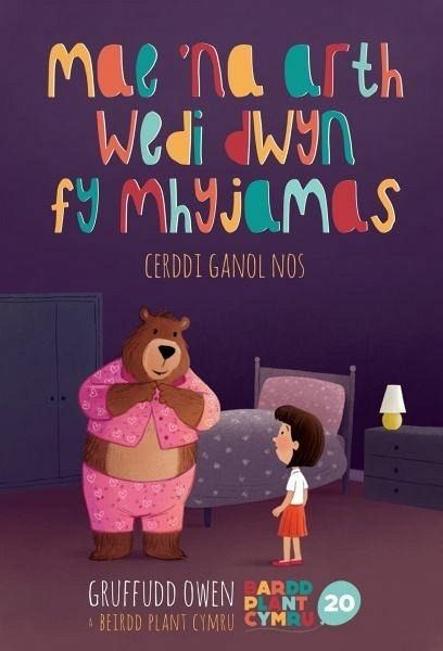 Mae 'Na Arth Wedi Dwyn fy Mhyjamas (eBook, ePUB) Mae 'Na Arth Wedi Dwyn fy Mhyjamas (eBook, ePUB)