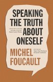 Speaking the Truth about Oneself (eBook, ePUB) Speaking the Truth about Oneself (eBook, ePUB)