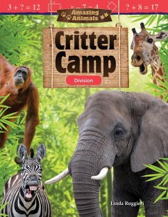 Amazing Animals: Critter Camp (eBook, PDF) - Ruggieri, Linda; Bernardo, Kat