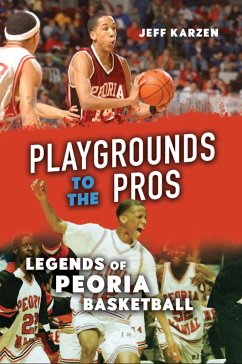 Playgrounds to the Pros (eBook, ePUB) - Jeff Karzen, Karzen