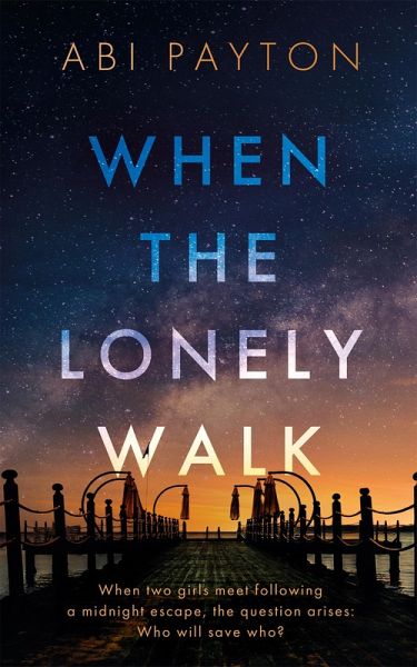 When the Lonely Walk (eBook, ePUB)