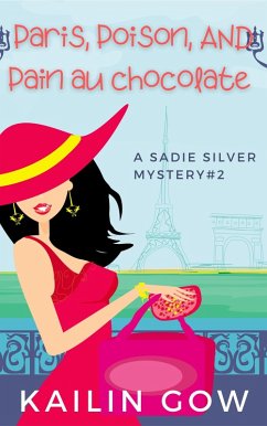 Paris, Poison, Pain Au Chocolates (eBook, ePUB) - Gow, Kailin