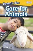 Fantastic Kids: Care for Animals (eBook, PDF)