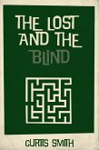 Lost and the Blind (eBook, ePUB) Lost and the Blind (eBook, ePUB)