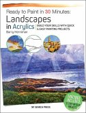 Ready to Paint in 30 Minutes: Landscapes in Acrylics (eBook, PDF)