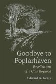 Goodbye to Poplarhaven (eBook, ePUB) Goodbye to Poplarhaven (eBook, ePUB)