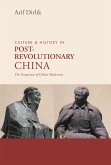 Culture & History of Postrevolutionary China (eBook, ePUB) Culture & History of Postrevolutionary China (eBook, ePUB)