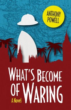 What's Become of Waring (eBook, ePUB) - Anthony Powell, Powell