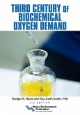 Third Century of Biochemical Oxygen Demand, 2nd Edition (eBook, ePUB) Third Century of Biochemical Oxygen Demand, 2nd Edition (eBook, ePUB)
