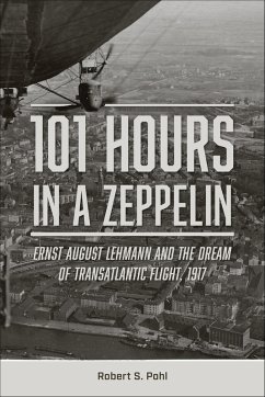 101 Hours in a Zeppelin (eBook, ePUB) - Pohl, Robert S.