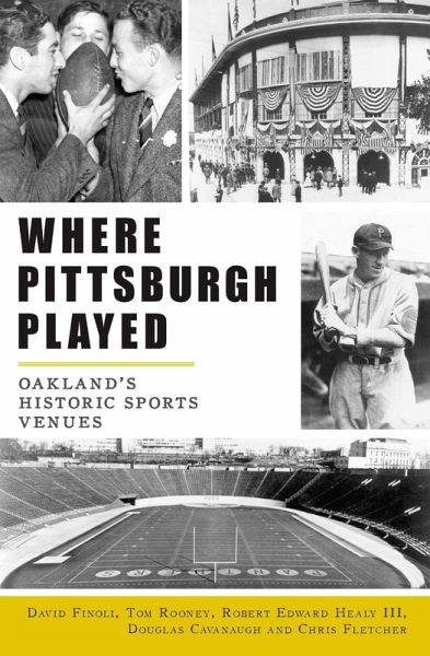 Where Pittsburgh Played (eBook, ePUB) Where Pittsburgh Played (eBook, ePUB)