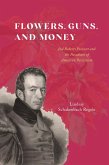 Flowers, Guns, and Money (eBook, ePUB)