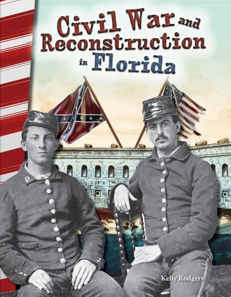 Civil War and Reconstruction in Florida (eBook, PDF)